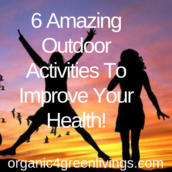 Outdoor Activities That Improve Your Health