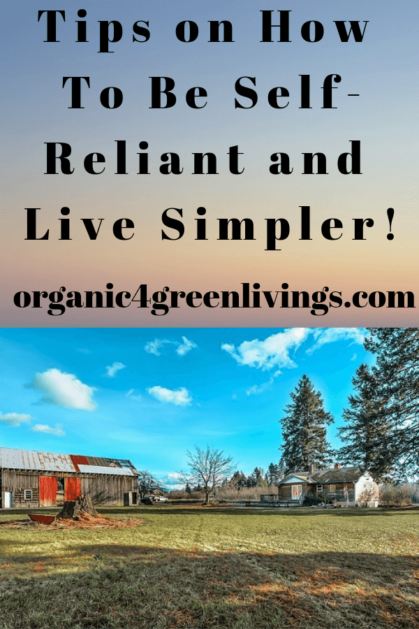 Living A self-reliant and simpler life